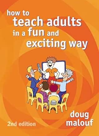 how to teach adults in a fun and exciting way Doc