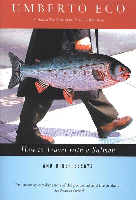 how to travel with a salmon other essays Doc