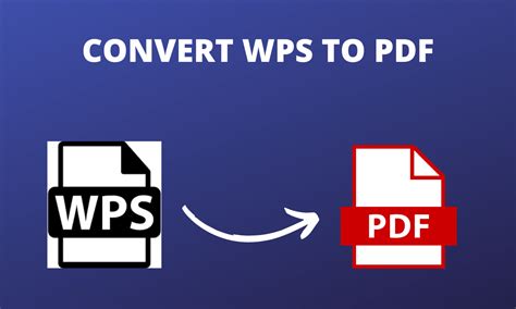 how to turn a wps file into a pdf PDF