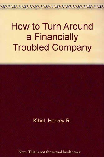 how to turn around a financially troubled company Kindle Editon