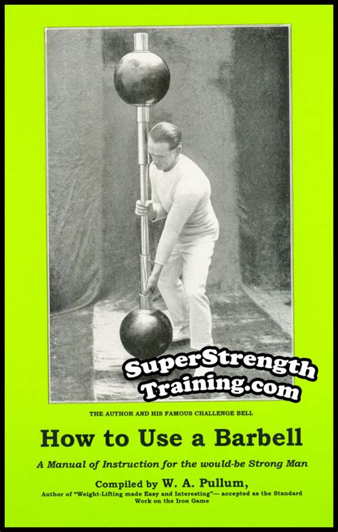 how to use a barbell a manual of instruction for the would be strong man Epub