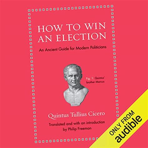 how to win an election an ancient guide for modern politicians Doc