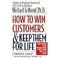 how to win customers and keep them for life revised edition PDF