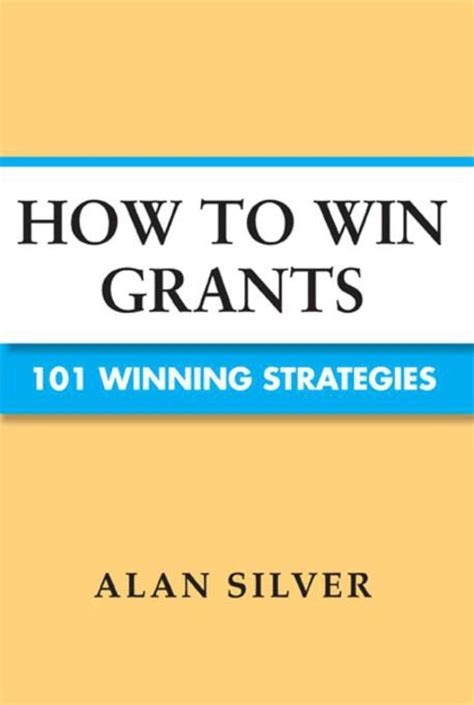 how to win grants 101 winning strategies Kindle Editon