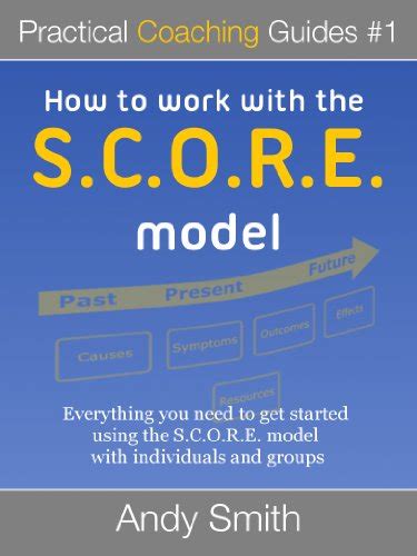 how to work with the score model practical coaching guides book 1 Epub