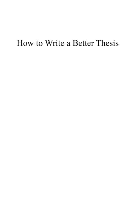 how to write a better thesis how to write a better thesis Reader