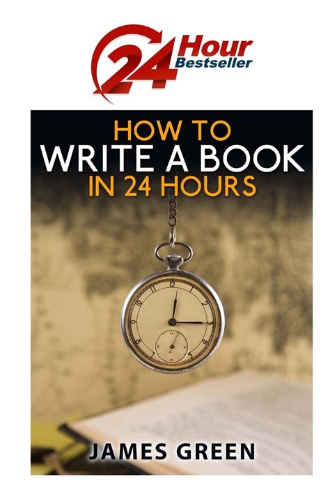 how to write a book in 24 hours 24 hour bestseller series Epub