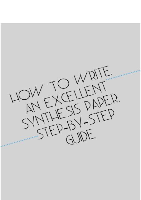 how to write a synthesis paper step by step Kindle Editon