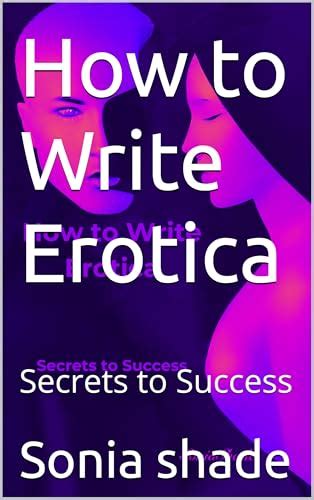 how to write erotica a beginners guide to writing and publishing short erotica PDF