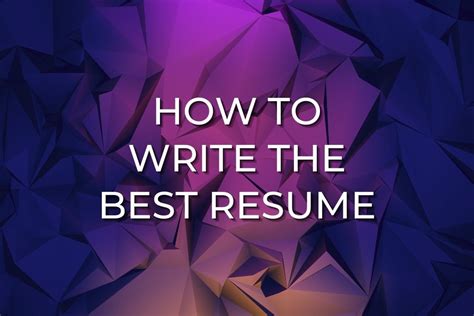 how to write the best resume