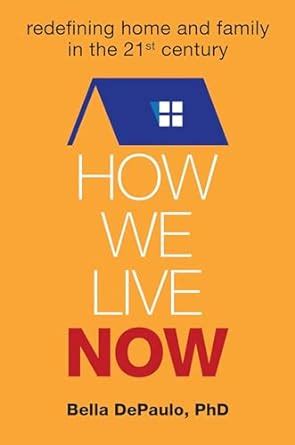 how we live now redefining home and family in the 21st century Epub