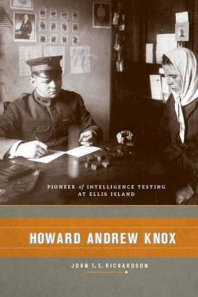 howard andrew knox pioneer of intelligence testing at ellis island Doc