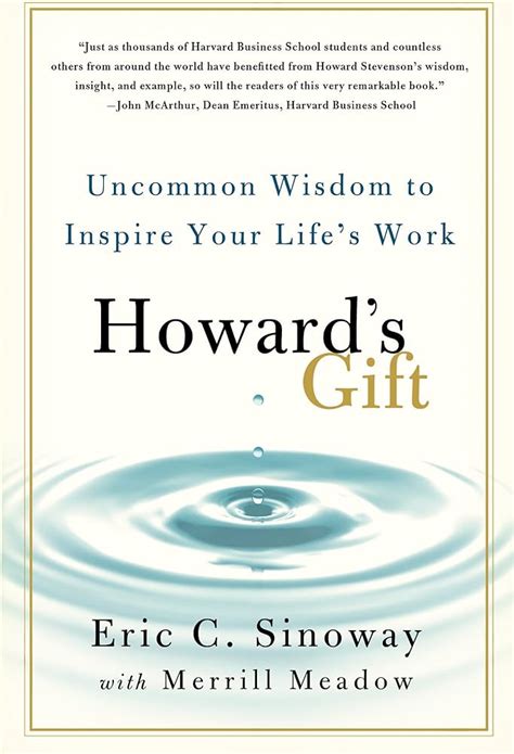 howards gift uncommon wisdom to inspire your lifes work Reader