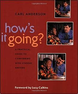 hows it going? a practical guide to conferring with student writers PDF