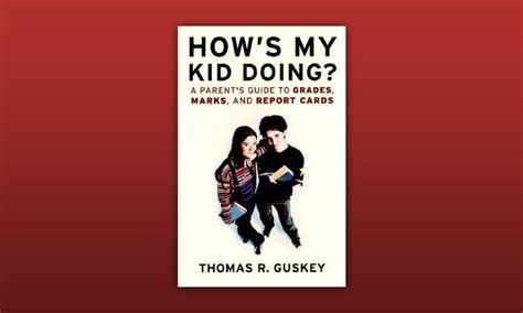 hows my kid doing? a parents guide to grades marks and report cards Kindle Editon