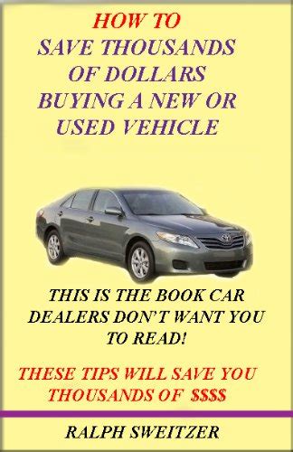 howto save thousands of dollars buying a new or used vehicle PDF