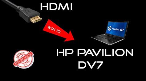 hp pavilion dv7 hdmi output not working PDF