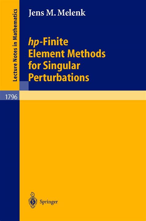 hp-Finite Element Methods for Singular Perturbations PDF