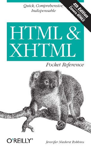 html and xhtml pocket reference quick comprehensive indispensible pocket reference oreilly Kindle Editon