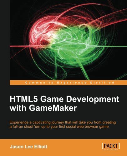 html5 game development with gamemaker Epub