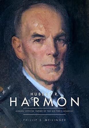 hubert r harmon airman officer father of the air force academy Doc