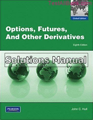 hull options futures and other derivatives 8th edition solutions manual Doc