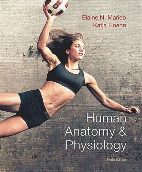 human anatomy and physiology 9th edition elaine n marieb Kindle Editon