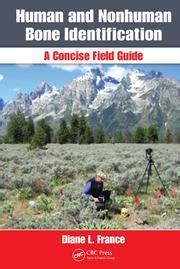 human and nonhuman bone identification a concise field guide Reader