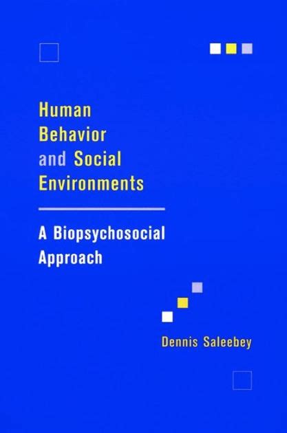 human behavior and social environments a biopsychosocial approach PDF