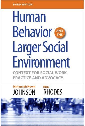 human behavior and the larger social environment context for social work practice and advocacy Doc