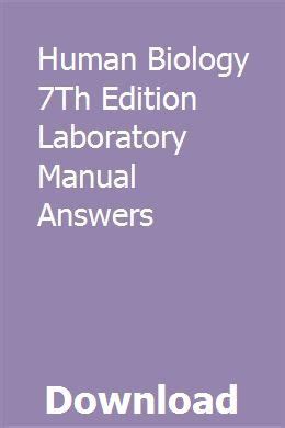 human biology 7th edition laboratory manual answers Kindle Editon