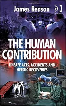 human contribution unsafe acts accidents and heroic recoveries Doc