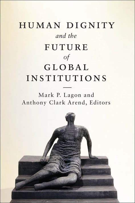 human dignity and the future of global institutions Epub