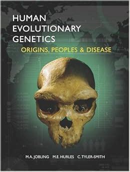 human evolutionary genetics origins peoples and disease Doc