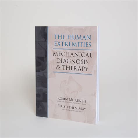 human extremities mechanical diagnosis and therapy Kindle Editon