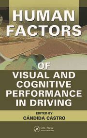 human factors of visual and cognitive performance in driving Epub