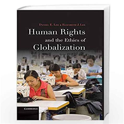 human rights and the ethics of globalization human rights and the ethics of globalization Epub