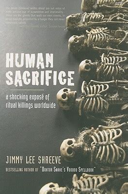 human sacrifice a shocking expose of ritual killings worldwide Reader