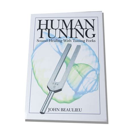 human tuning sound healing with tuning forks PDF