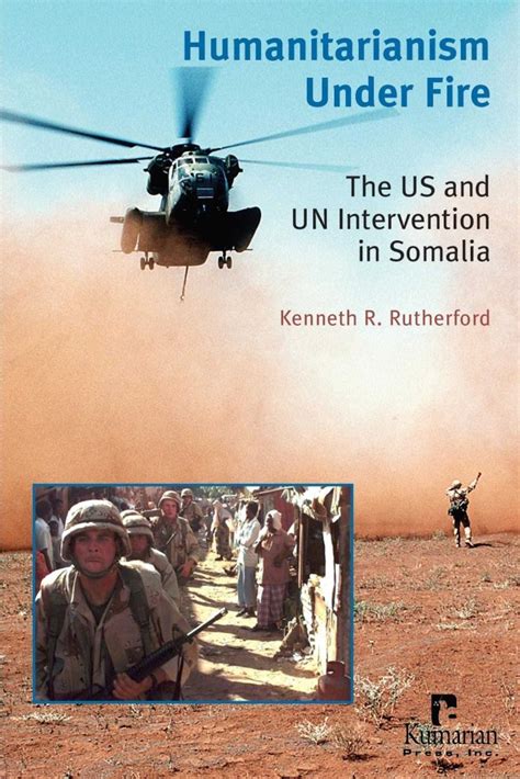 humanitarianism under fire the us and un intervention in somalia Doc