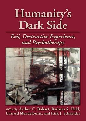 humanitys dark side evil destructive experience and psychotherapy Reader