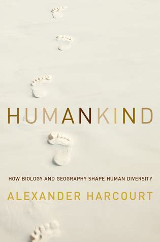 humankind how biology and geography shape human diversity Reader