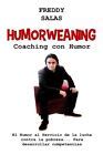 humorweaning coaching con humor el humor al servicio de la lucha contra la pobreza Reader