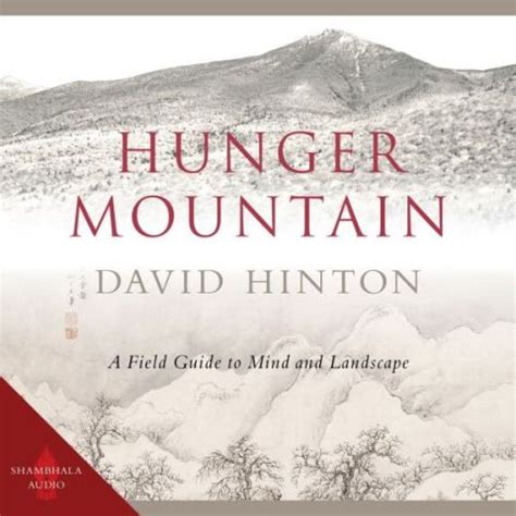 hunger mountain a field guide to mind and landscape Kindle Editon