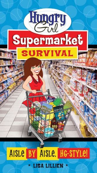 hungry girl supermarket survival aisle by aisle hg style Kindle Editon