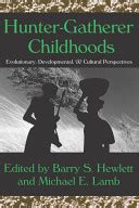 hunter gatherer childhoods hunter gatherer childhoods Reader