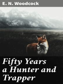 hunter trapper eldred nathaniel woodcock Kindle Editon