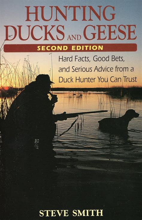 hunting ducks and geese hard facts good bets and serious advice from a duck hunter you can trust Kindle Editon