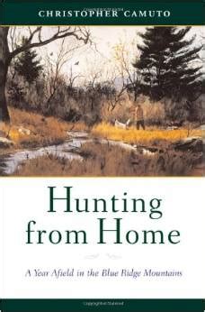 hunting from home a year afield in the blue ridge mountains Epub