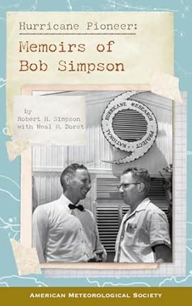 hurricane pioneer memoirs of bob simpson Doc